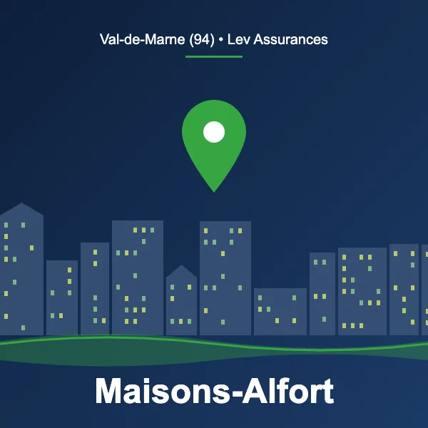 Courtier en assurance à Maisons-Alfort – Lev Assurances